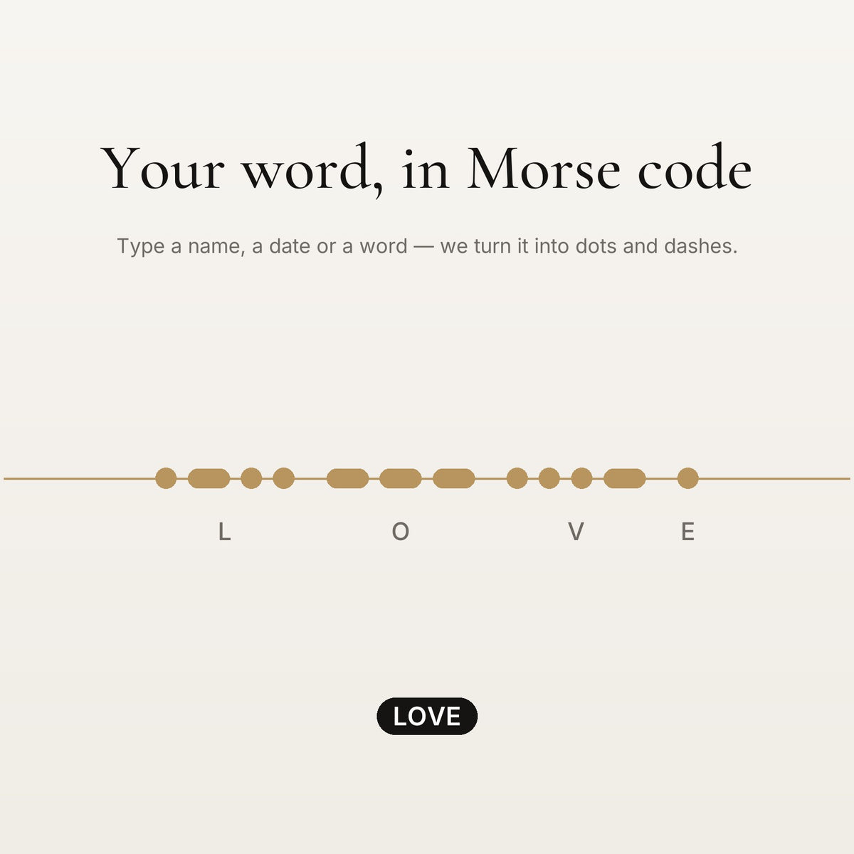 The word LOVE shown as Morse code beads