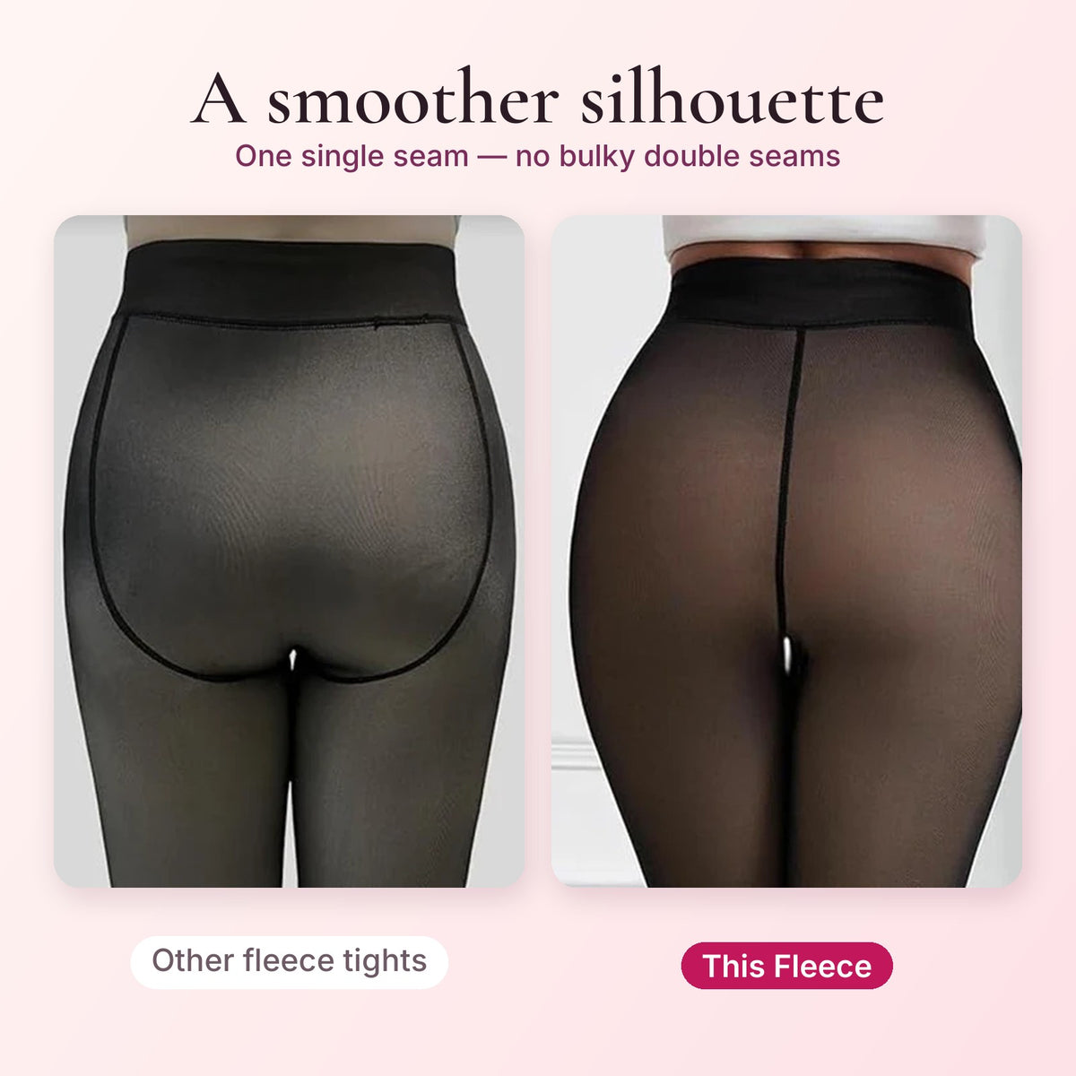 Single back seam compared with double-seam fleece tights